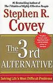 The 3rd Alternative: Solving Life’s Most Difficult Problems